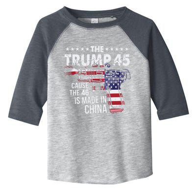 The Trump 45 Cause The 46 Is Made In China Toddler Fine Jersey T-Shirt