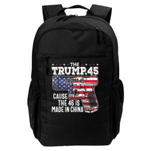 The Trump 45 Cause The 46 Is Made In China Daily Commute Backpack