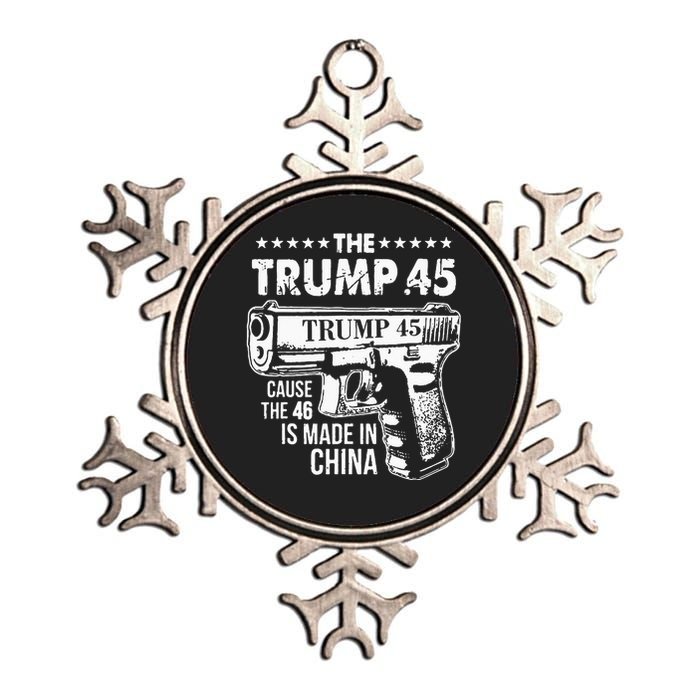 The Trump 45 Cause The 46 Is Made In China Metallic Star Ornament