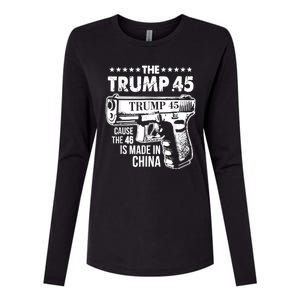 The Trump 45 Cause The 46 Is Made In China Womens Cotton Relaxed Long Sleeve T-Shirt