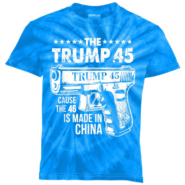 The Trump 45 Cause The 46 Is Made In China Kids Tie-Dye T-Shirt