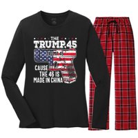 The Trump 45 Cause The 46 Is Made In China Women's Long Sleeve Flannel Pajama Set 