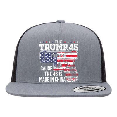 The Trump 45 Cause The 46 Is Made In China Flat Bill Trucker Hat