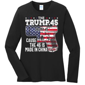 The Trump 45 Cause The 46 Is Made In China Ladies Long Sleeve Shirt