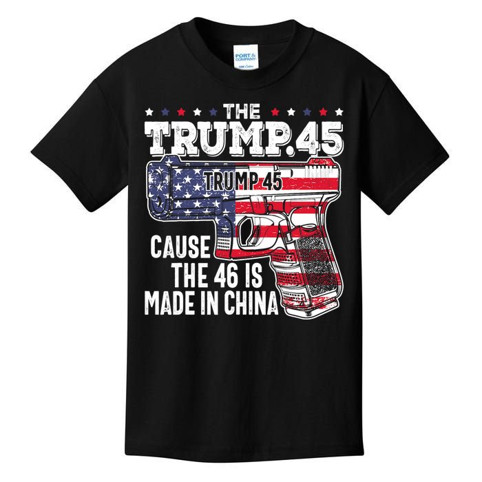 The Trump 45 Cause The 46 Is Made In China Kids T-Shirt