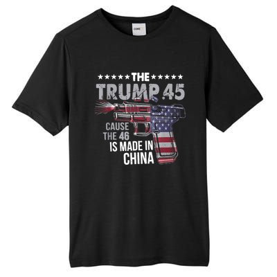 The Trump 45 Cause The 46 Is Made In China Tall Fusion ChromaSoft Performance T-Shirt