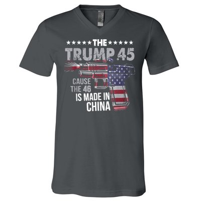 The Trump 45 Cause The 46 Is Made In China V-Neck T-Shirt