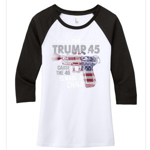 The Trump 45 Cause The 46 Is Made In China Women's Tri-Blend 3/4-Sleeve Raglan Shirt