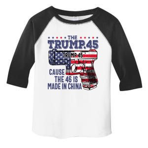 The Trump 45 Cause The 46 Is Made In China Toddler Fine Jersey T-Shirt