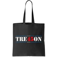 Tre45on Treason 45 2020 Election Anti Trump Democrat Gift Tote Bag