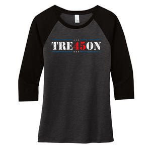 Tre45on Treason 45 2020 Election Anti Trump Democrat Gift Women's Tri-Blend 3/4-Sleeve Raglan Shirt