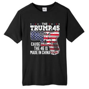 The Trump 45 Cause The 46 Is Made In China Tall Fusion ChromaSoft Performance T-Shirt