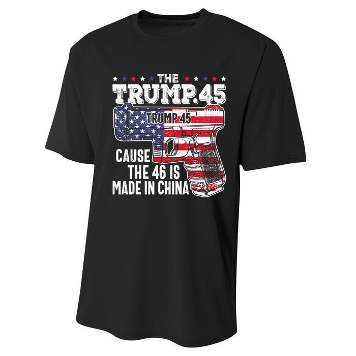 The Trump 45 Cause The 46 Is Made In China Performance Sprint T-Shirt