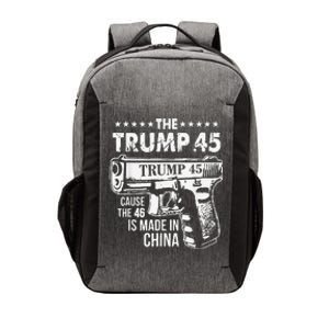 The Trump 45 Cause The 46 Is Made In China Vector Backpack