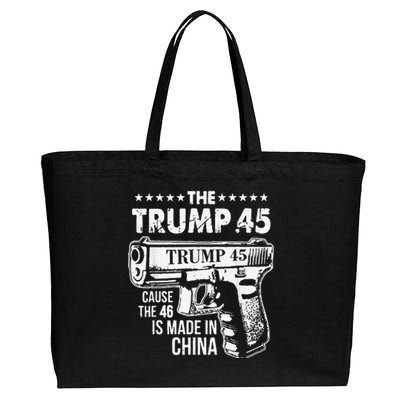 The Trump 45 Cause The 46 Is Made In China Cotton Canvas Jumbo Tote