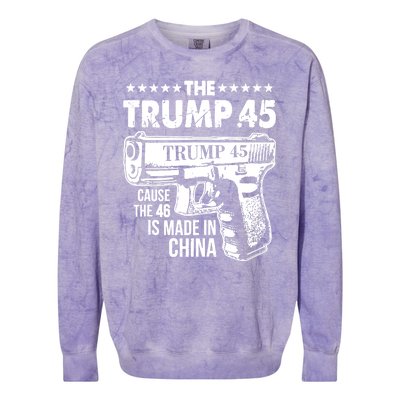 The Trump 45 Cause The 46 Is Made In China Gun Colorblast Crewneck Sweatshirt