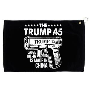 The Trump 45 Cause The 46 Is Made In China Gun Grommeted Golf Towel