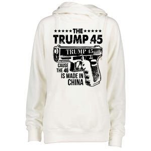 The Trump 45 Cause The 46 Is Made In China Gun Womens Funnel Neck Pullover Hood