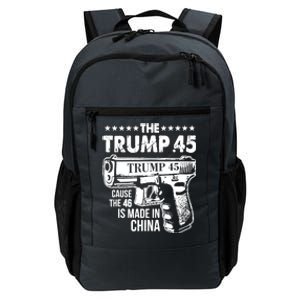 The Trump 45 Cause The 46 Is Made In China Gun Daily Commute Backpack