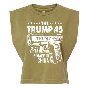 The Trump 45 Cause The 46 Is Made In China Gun Garment-Dyed Women's Muscle Tee