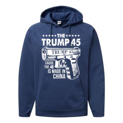 The Trump 45 Cause The 46 Is Made In China Gun Performance Fleece Hoodie