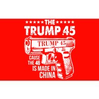 The Trump 45 Cause The 46 Is Made In China Gun Bumper Sticker