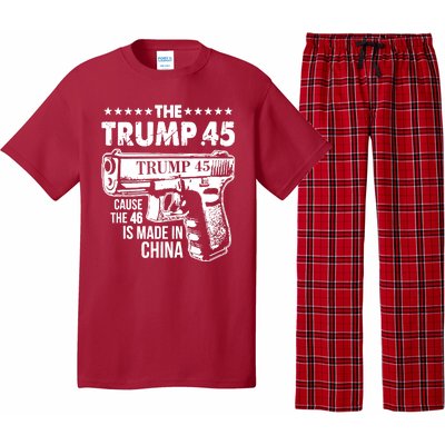 The Trump 45 Cause The 46 Is Made In China Gun Pajama Set