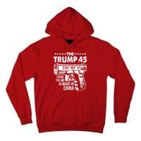 The Trump 45 Cause The 46 Is Made In China Gun Tall Hoodie