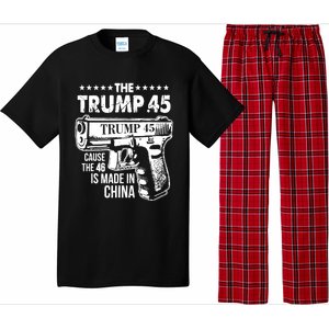 The Trump 45 Cause The 46 Is Made In China Pro Trump Gift Pajama Set