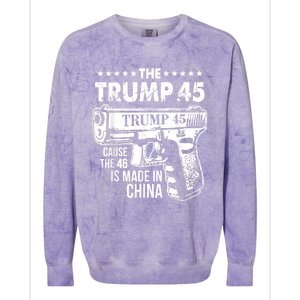 The Trump 45 Cause The 46 Is Made In China Colorblast Crewneck Sweatshirt