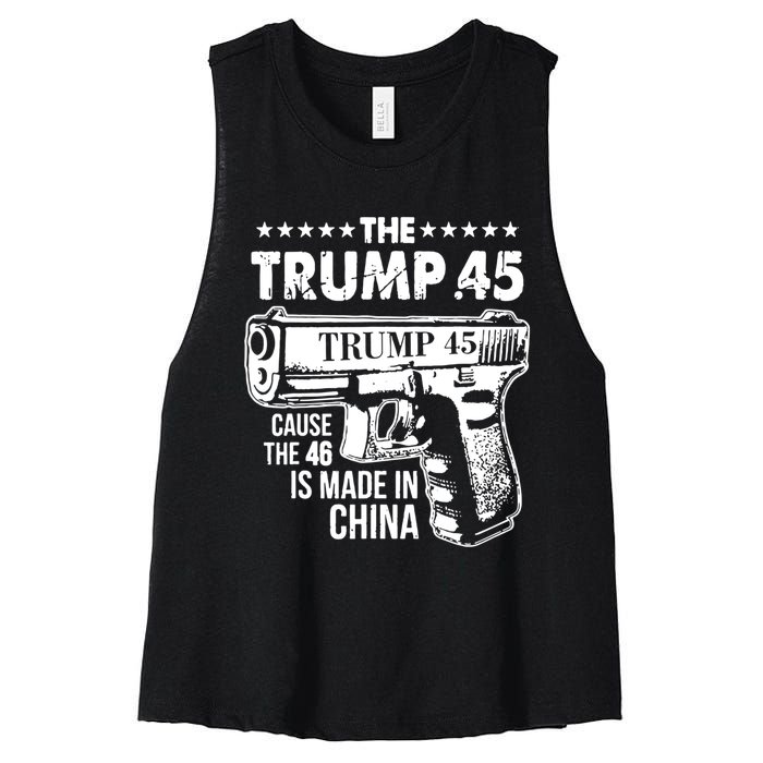 The Trump 45 Cause The 46 Is Made In China Women's Racerback Cropped Tank