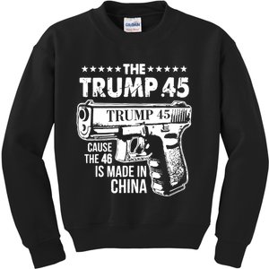 The Trump 45 Cause The 46 Is Made In China Kids Sweatshirt