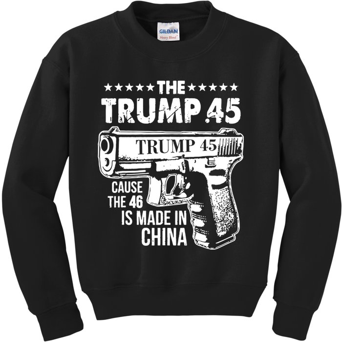 The Trump 45 Cause The 46 Is Made In China Kids Sweatshirt