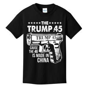 The Trump 45 Cause The 46 Is Made In China Kids T-Shirt