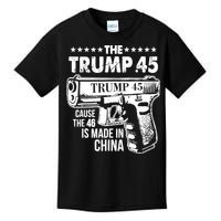 The Trump 45 Cause The 46 Is Made In China Kids T-Shirt