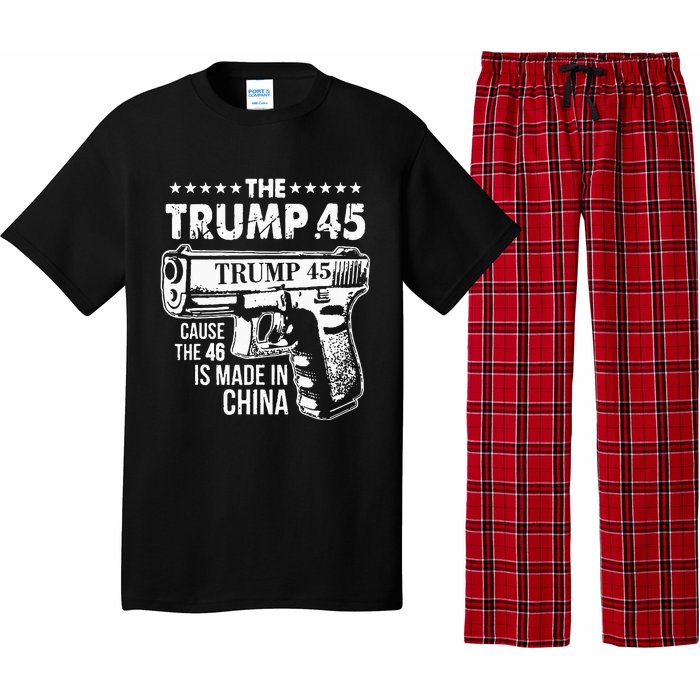 The Trump 45 Cause The 46 Is Made In China Pajama Set