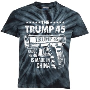 The Trump 45 Cause The 46 Is Made In China Kids Tie-Dye T-Shirt