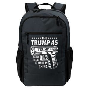 The Trump 45 Cause The 46 Is Made In China Daily Commute Backpack