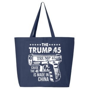 The Trump 45 Cause The 46 Is Made In China 25L Jumbo Tote