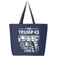 The Trump 45 Cause The 46 Is Made In China 25L Jumbo Tote