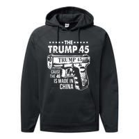 The Trump 45 Cause The 46 Is Made In China Performance Fleece Hoodie