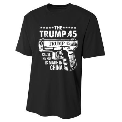 The Trump 45 Cause The 46 Is Made In China Performance Sprint T-Shirt