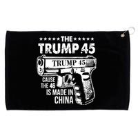 The Trump 45 Cause The 46 Is Made In China Grommeted Golf Towel