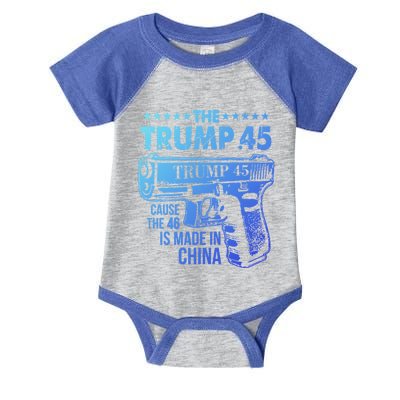 The Trump 45 Cause The 46 Is Made In China Gift Infant Baby Jersey Bodysuit