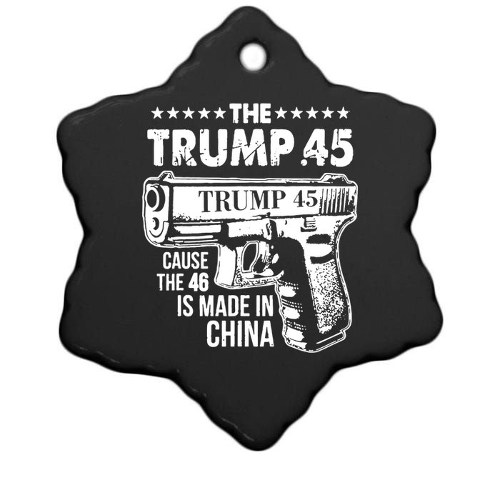 The Trump 45 Cause The 46 Is Made In China Ceramic Star Ornament