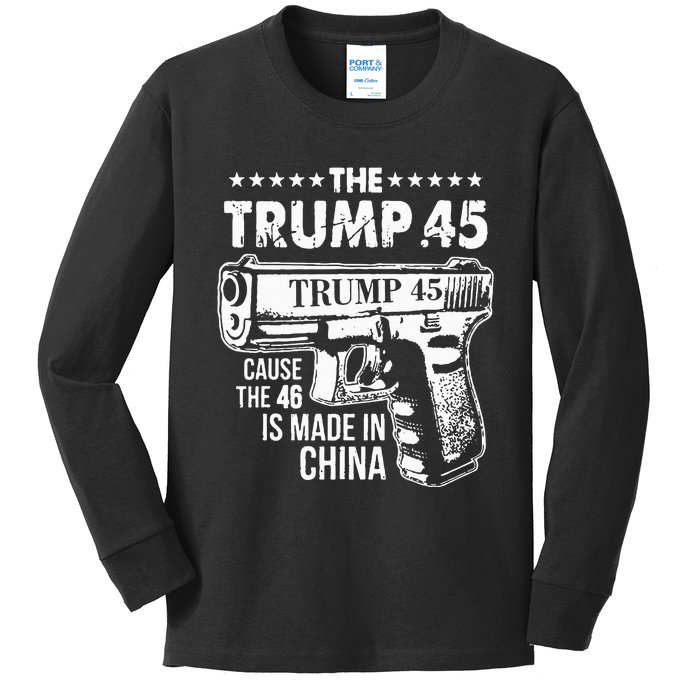 The Trump 45 Cause The 46 Is Made In China Kids Long Sleeve Shirt