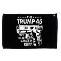 The Trump 45 Cause The 46 Is Made In China Grommeted Golf Towel