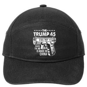 The Trump 45 Cause The 46 Is Made In China 7-Panel Snapback Hat