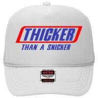 Thicker Than A Snicker High Crown Mesh Back Trucker Hat