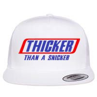 Thicker Than A Snicker Flat Bill Trucker Hat